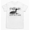 Loon Bird Pun Leave Me A Loon Nature For Introverts Unisex T-Shirt Loon Bird Pun Leave Me A Loon Nature For Introverts Unisex T-Shirt