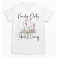 Nerdy Dirty Inked & Curvy ShirtSmutty Book TeesSmut Reader Unisex T-Shirt Nerdy Dirty Inked & Curvy ShirtSmutty Book TeesSmut Reader Unisex T-Shirt