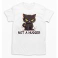 Not A Hugger Tee Angry Cat Sarcastic Cute Introvert Unisex T-Shirt Not A Hugger Tee Angry Cat Sarcastic Cute Introvert Unisex T-Shirt