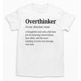 Overthinker Definition Anxiety Introvert Personality Unisex T-Shirt Overthinker Definition Anxiety Introvert Personality Unisex T-Shirt