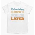 Paleontology Now Minimal Socializing Introvert Vintage Unisex T-Shirt Paleontology Now Minimal Socializing Introvert Vintage Unisex T-Shirt
