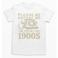 Patient Me I'm From The 1900s Premium Unisex T-Shirt