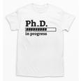 PhD In Progress Graduation Progress Bar Shirt Unisex T-Shirt