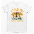 Please Be Kind I'm From The 1900s Penny Farthing Premium Unisex T-Shirt