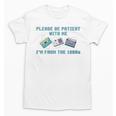 PLEASE BE PATIENT WITH ME I'M FROM THE 1900s 90s Meme Premium Tri-Blend Unisex T-Shirt