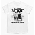 Please Patient I'm From The 1900s Boomer Memes Premium Unisex T-Shirt