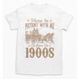 Please Be Patient I'm From The 1900s Mom Dad Men Women Premium Tri-Blend Unisex T-Shirt