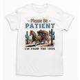 Please Be Patient I'm From The 1900s Stagecoach Western Vint Unisex T-Shirt