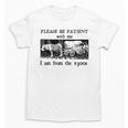 Please Be Patient With Me I'm From The 1900s Vintage Drowing Unisex T-Shirt Please Be Patient With Me I'm From The 1900s Vintage Drowing Unisex T-Shirt