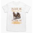 Please Be Patient With Mee I'm From The 1900s Minimalist Premium Unisex T-Shirt Please Be Patient With Mee I'm From The 1900s Minimalist Premium Unisex T-Shirt