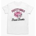 Pretty Girls Read Books Bookworm Book Lover Teacher Unisex T-Shirt Pretty Girls Read Books Bookworm Book Lover Teacher Unisex T-Shirt
