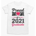 Proud Mom Of A 2021 Graduate Senior Graduation Unisex T-Shirt