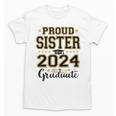 Proud Sister Of A 2024 Graduate Senior Graduation Unisex T-Shirt