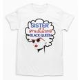 Proud Sister Queen Graduation Shirt African American Unisex T-Shirt