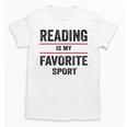 Reading Is My Favorite Sport Book Lover Quote Unisex T-Shirt