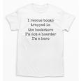 I Rescue Books Trapped In The Bookstore Book Hoarder Unisex T-Shirt I Rescue Books Trapped In The Bookstore Book Hoarder Unisex T-Shirt