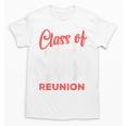 Reunion 2016 Class Of 2016 Matching Graduation High School Unisex T-Shirt