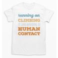 Running On Climbing Social Introvert Humor Vintage Unisex T-Shirt