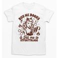 Smut Reader Spicy Buys Me Books & Tells Me To Stfuattdlagg Unisex T-Shirt Smut Reader Spicy Buys Me Books & Tells Me To Stfuattdlagg Unisex T-Shirt