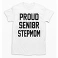 Stepmom Stepmother SEN18R Grad Senior Graduation Party Shirt Unisex T-Shirt