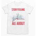 Storytelling Is What Life Is All About Book Unisex T-Shirt