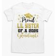 Super Proud Little Sister Of 2025 Graduate Graduation Family Unisex T-Shirt