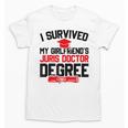 I Survived My Girlfriend's Juris Doctor Degree Graduation Unisex T-Shirt
