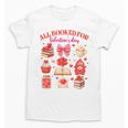 Valentines Reading Book Lover All Booked For Valentine's Day Unisex T-Shirt Valentines Reading Book Lover All Booked For Valentine's Day Unisex T-Shirt