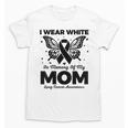 I Wear In Memory Of My Mom Butterfly Lung Cancer Unisex T-Shirt