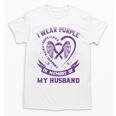 I Wear Purple In Memory Of My Husband Alzheimers Awareness Unisex T-Shirt I Wear Purple In Memory Of My Husband Alzheimers Awareness Unisex T-Shirt