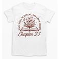Women's Chapter 21 Book Readers Flower Lovers 21st Birthday Girls Unisex T-Shirt