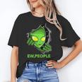Alien Face Ew People UFO Introvert Meme Men Women Kids Unisex T-Shirt Alien Face Ew People UFO Introvert Meme Men Women Kids Unisex T-Shirt