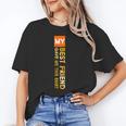 My Best Friend Gave Me This Shirt Friendship Memory Unisex T-Shirt My Best Friend Gave Me This Shirt Friendship Memory Unisex T-Shirt