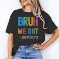 Bruh We Out Seniors Senior Year Back To School Graduation Unisex T-Shirt