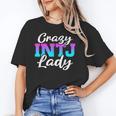 Crazy INTJ Lady Introvert Personality Unisex T-Shirt