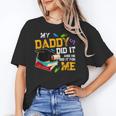 My Daddy Did It And He Did It For Me Graduate Graduation Unisex T-Shirt