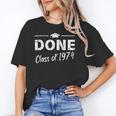 Done Class Of 1974 50th Reunion Graduation Classmate College Unisex T-Shirt