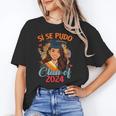 Educated Latina Graduation Day Grad Si Se Pudo Class Of 2024 Unisex T-Shirt