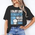 I Enjoy Long Romantic Walks To My Fridge Introvert Unisex T-Shirt I Enjoy Long Romantic Walks To My Fridge Introvert Unisex T-Shirt