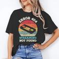 Error 404 Streaming Not Found Nostalgia VHS Retro Tape Unisex T-Shirt Error 404 Streaming Not Found Nostalgia VHS Retro Tape Unisex T-Shirt