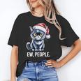 Ew People Christmas Cat Santa Hat Dad Introvert Unisex T-Shirt