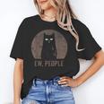 Ew People Introvert Cat Meow Cat Lover Men Women Kids Unisex T-Shirt Ew People Introvert Cat Meow Cat Lover Men Women Kids Unisex T-Shirt