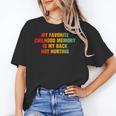 My Favorite Chilhood Memory Is My Back Not Hurting Unisex T-Shirt My Favorite Chilhood Memory Is My Back Not Hurting Unisex T-Shirt