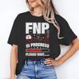 FNP In Progress Graduation Family Nurse Practitioner Unisex T-Shirt