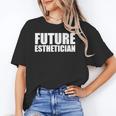 Future Esthetician Esthetics School Student Graduation Unisex T-Shirt