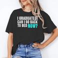 Graduation Shirt For Him Her Can I Go Back To Bed Unisex T-Shirt
