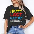 Happy Last Day Of School Graduation Teachers Student Unisex T-Shirt