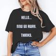 Hello Now Go Away Thanks Joke Introvert Attire Unisex T-Shirt Hello Now Go Away Thanks Joke Introvert Attire Unisex T-Shirt