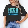 High Functioning Introvert Sarcasm Sarcastic Unisex T-Shirt High Functioning Introvert Sarcasm Sarcastic Unisex T-Shirt