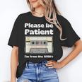 I'm From The 1900s Be Patient Retro Cassette Tape Unisex T-Shirt